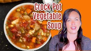 Crock pot Vegetable Soup Recipe