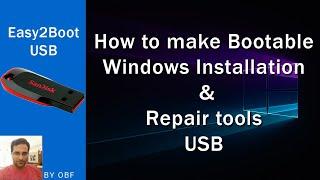 How to make Bootable Windows installation and repair tools USB - Easy2boot URDU