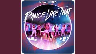 Now United - Dance Like That Audio Official