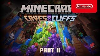 Minecraft Caves & Cliffs Update Part II - Official Trailer - Nintendo Switch