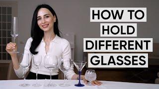 How to hold glasses flute red white and dessert wine glasses cocktail glass and snifter