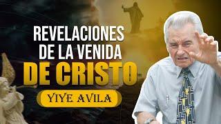 Yiye Avila - Revelaciones de La Venida De Cristo AUDIO OFICIAL