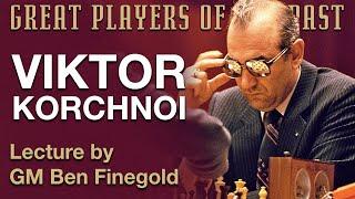 Great Players of the Past Viktor Korchnoi