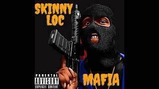 Skinny Loc - Mafia