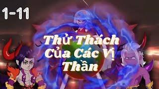 Thử Thách Của Các Vị Thần - Tập 1-11   Hải Anh Vietsub