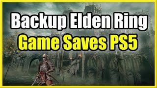 How to Backup Saved Game in ELDEN RING PS5 & PS4 Restore Game Tutorial