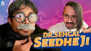 BB Ki Vines-  Doctor Sehgal- Seedhe Ji 
