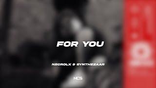 NECROLX & SYNTHEZAAR - For You NCS Lyrics