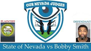 The State of Nevada vs Bobby Cornealius Smith June 21 2023