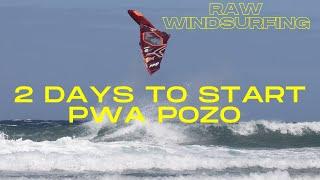 2 days for the PWA Pozo Izquierdo Philip Köster Liam Dunkerbeck Ricardo CampelloWindsurfRAWFiles