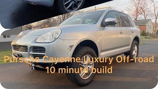 Porsche Cayenne Luxury Meets Off-road 10 Minute Build