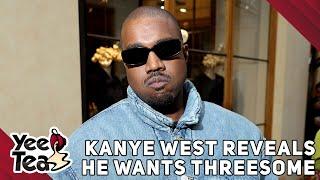 Kanye West Reveals He Wants Threesome With Michelle Obama & Bianca Censori  + More
