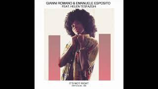 Emanuele Esposito Gianni Romano Helen Tesfazghi - Its Not Right