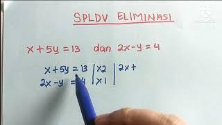 cara menyelesaikan sistem persamaan linear dua variabel dengan metode eliminasi #spldv #matematika