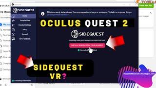 SideQuest VR Ultimate Guide How To Get Setup and Install SideQuest VR In Oculus Quest 2 ANSWERED