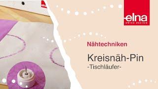 Nähtutorial Tischläufer verzieren mit dem Kreisnäh-Pin  Elna Deutschland GmbH