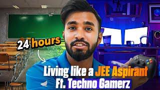 Living Like a JEE Aspirant ft @TechnoGamerzOfficial