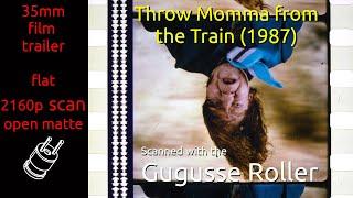 Throw Momma from the Train 1987 35mm film trailer flat open matte 2160p