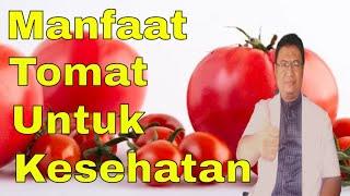 5 manfaat buah tomat bagi kesehatan tubuh kita