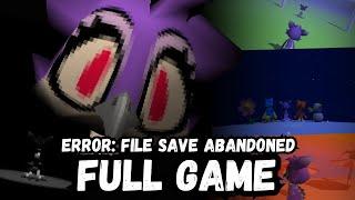 Error Save File Abandoned FULL GAME  Theyve All Been Abandoned  All Secrets & Easter Eggs