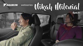 Dua Pilihan - Nikah Milenial Eps. 1  Webseries Daikin Indonesia