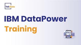 IBM DataPower Training  IBM DataPower Online Certification Course  IBM DataPower Demo - TekSlate