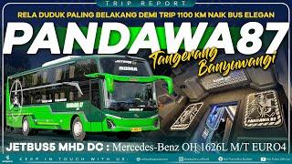 1100 KM Bersama Sleeper Bus Pandawa 87 Tangerang - Banyuwangi  Jetbus5 MHD DC EURO4 Air Suspension