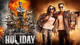 Holiday A Soldier Is Never Off Duty Hindi Movie  Akshay Holiday Hindi Movie Full Facts Review HD