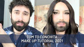 TOM to CONCHITA  MAKE UP TUTORIAL 2021 CONCHITA WURST