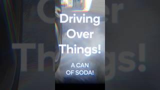 Here’s a video of a car driving over a can of soda. We have no idea why but it’s fun.