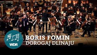 Boris Fomin - Dorogaj Dlinaju  Vladimir Korneev  WDR Funkhausorchester