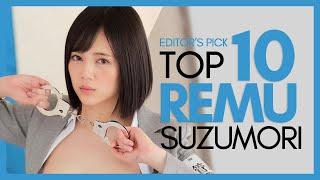 Remu Suzumori  Top 10 AV  Editors Pick