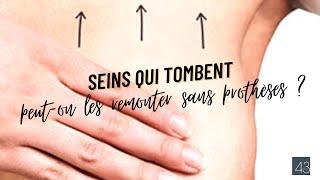 SEINS QUI TOMBENT Comment les faire remonter ?