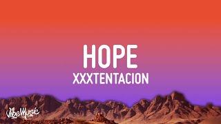 XXXTENTACION - Hope Lyrics