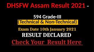 DHSFW Assam Result 2021  Directorate of Health Services 2021 Grade-III Technical & Non-Technical