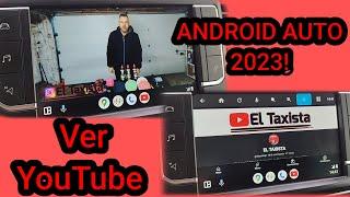 Ver YOUTUBE en ANDROID AUTO sin root y GRATIS 2023 Como VER YouTube en PANTALLA del COCHE en 2023