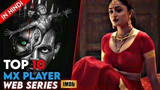 TOP 10 Best WEB SERIES on MX PLAYER Free PART 1 Best INDIAN Web Series