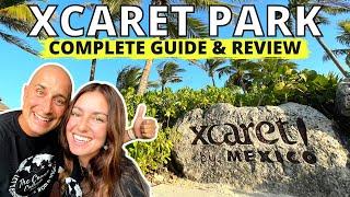 XCARET - COMPLETE GUIDE to planning THE BEST DAY at XCARET PARK   MEXICO ESPECTACULAR
