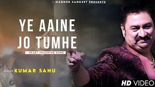 Ye Aaina Jo Tumhe - Kumar Sanu  Tamanna  Best Hindi Song