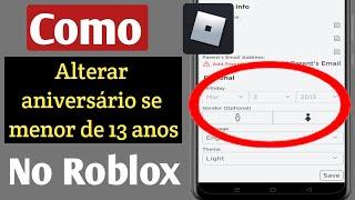 Como mudar seu aniversário se for menor de 13 anos no Roblox   Como mudar a idade no Roblox 2022