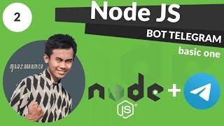 Node JS Tutorial Bot Telegram #2 - Basic One