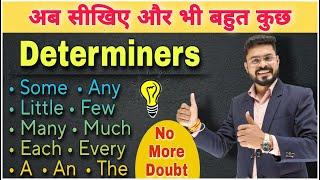 All the Determiners in Detail by Ajay Sir  Some Any Little Few Many Much Each  Speaking Practice