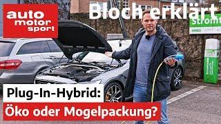 Öko oder Mogelpackung? 7 Fragen zum Plug-In-Hybrid - Bloch erklärt #86  auto motor & sport