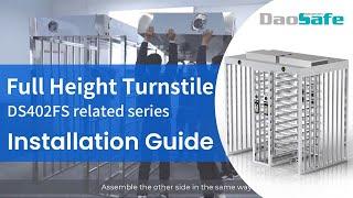 DAOSAFE How To Install DS402FS Full Height Turnstile Step By Step?