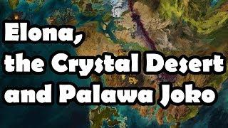 Elona the Crystal Desert and Palawa Joko - Guild Wars Lore Recap