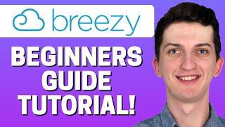 BreezyHR Tutorial - How To Use BreezyHR 2022