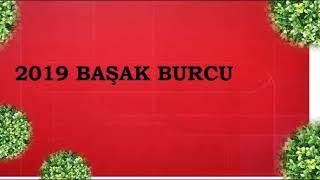 BAŞAK BURCU 2019 - 2019 BURÇ YORUMLARI