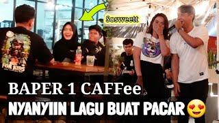 HEBOH BIKIN BAPER 1 CAFFEE NYANYIIN LAGU BUAT PACAR ‼️