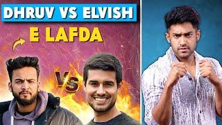 ELVISH YADAV VS DHRUV RATHEE LAFDA