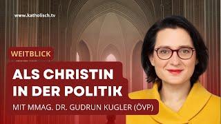 Dr. Gudrun Kugler ÖVP Als Christin in der Politik